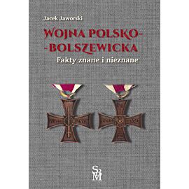 Wojna polsko-bolszewicka. Fakty znane i nieznane