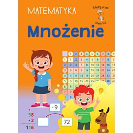 Mądry uczeń. Matematyka. Klasa 1-3. Mnożenie