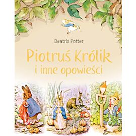 Piotruś Królik i inne opowieści