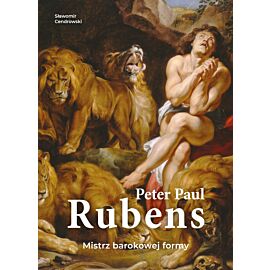 Peter Paul Rubens. Mistrz barokowej formy
