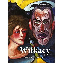 Witkacy. Demon i prowokator