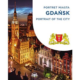 Gdańsk. Portret miasta / Portrait of the city