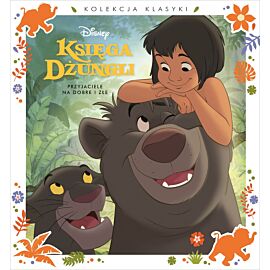 Kolekcja klasyki. Przyjaciele na dobre i złe. Disney Księga Dżungli