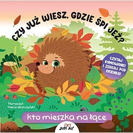 Czy już wiesz, gdzie śpi jeż? Kto mieszka na łące