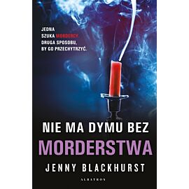 Nie ma dymu bez morderstwa. Seria Niemożliwe zbrodnie. Tom 2