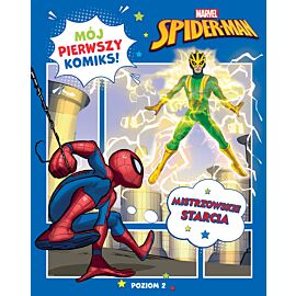 Mój pierwszy komiks. Poziom 2. Mistrzowskie starcia. Marvel Spider-Man