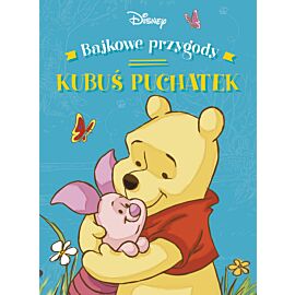 Bajkowe przygody. Disney Kubuś i Przyjaciele