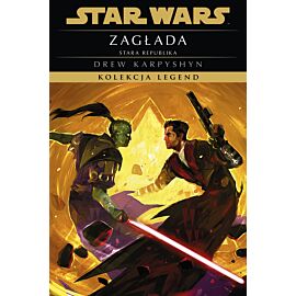 Star Wars. Kolekcja Legend. Stara Republika. Zagłada
