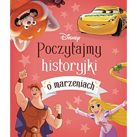 Poczytajmy historyjki o marzeniach. Disney