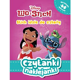 Czytanki naklejanki. Stitch idzie do szkoły. Disney Lilo i Stitch