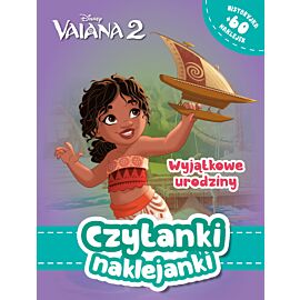 Czytanki naklejanki. Wyjątkowe urodziny. Disney Vaiana. Skarb Oceanu