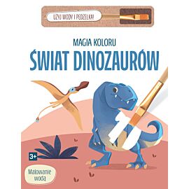 Magia koloru. Świat dinozaurów