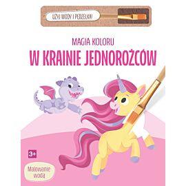 Magia koloru. W krainie jednorożców