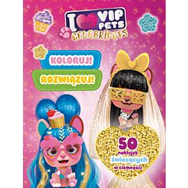 Koloruj! Rozwiązuj! 50 naklejek świecących w ciemności. Celebripets. I love VIP Pets