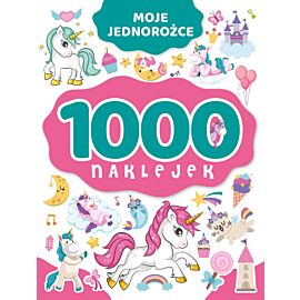 1000 naklejek. Moje jednorożce
