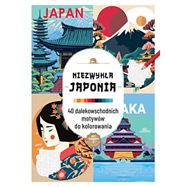 Art therapy. Kolorowanka antystresowa. Niezwykła Japonia. 40 dalekowschodnich motywów do kolorowania