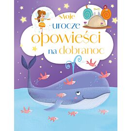 Moje urocze opowieści na dobranoc
