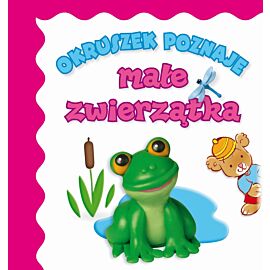 Okruszek poznaje małe zwierzątka