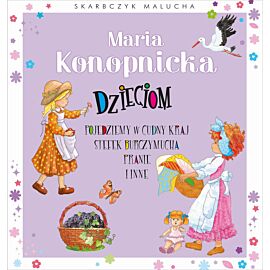 Skarbczyk malucha. Maria Konopnicka dzieciom