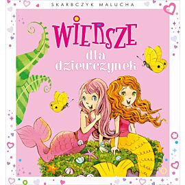 Skarbczyk malucha. Wiersze dla dziewczynek
