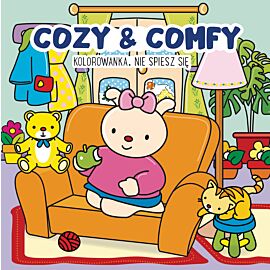 Cozy & Comfy. Nie spiesz się. Kolorowanka antystresowa