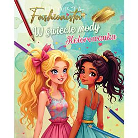 Fashionista. W świecie mody. Kolorowanka