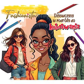 Fashionista. Dziewczyny w podróży do kolorowania