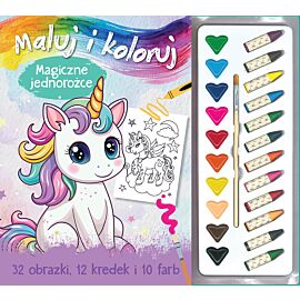 Maluj i koloruj. Magiczne jednorożce