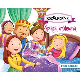 Śpiąca królewna. Moje bajeczki. Rozkładanki