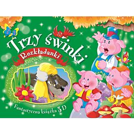 Fantastyczna książka 3D. Trzy świnki. Rozkładanki