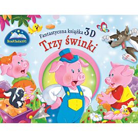 Fantastyczna książka 3D. Trzy świnki. Rozkładanki