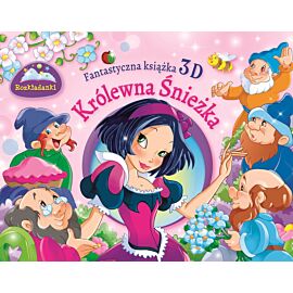 Fantastyczna książka 3D. Królewna Śnieżka. Rozkładanki