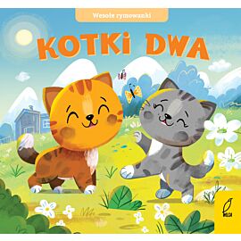 Wesołe rymowanki. Kotki dwa