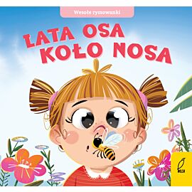Wesołe rymowanki. Lata osa koło nosa