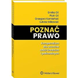 Poznać prawo. Kompendium dla uczniów szkół średnich i policealnych