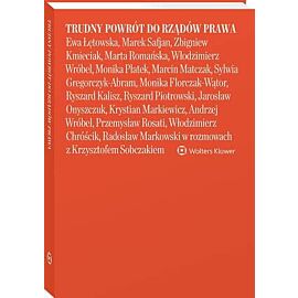 Trudny powrót do rządów prawa  Ewa Łętowska, Marek Safjan, Zbigniew Kmieciak, Marta Romańska, Włodzi