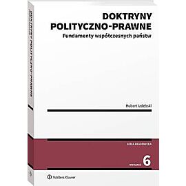 Doktryny polityczno-prawne. Fundamenty współczesnych państw