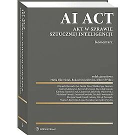 AI Act. Akt w sprawie sztucznej inteligencji. Komentarz
