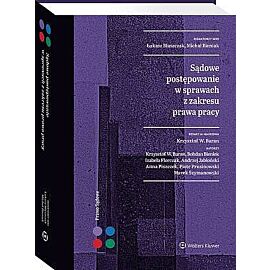 Sądowe postępowanie w sprawach z zakresu prawa pracy