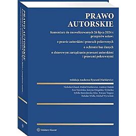 Prawo autorskie. Komentarz do znowelizowanych 26 lipca 2024 r. przepisów ustaw: o prawie autorskim i