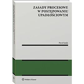 Zasady procesowe w postępowaniu upadłościowym