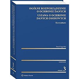 Ogólne rozporządzenie o ochronie danych. Ustawa o ochronie danych osobowych. Komentarz [PRZEDSPRZEDA