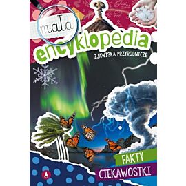 Zjawiska przyrodnicze. Mała encyklopedia