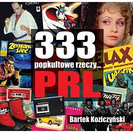333 popkultowe rzeczy... PRL