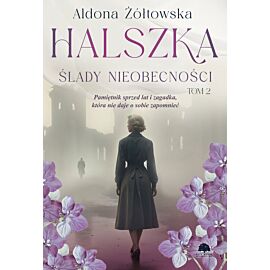 Halszka. Tom 2. Ślady nieobecności