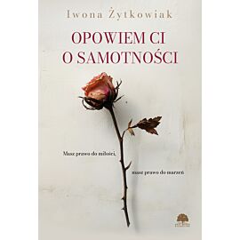 Opowiem Ci o samotności