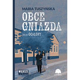 Ocalony. Obce gniazda. Tom 2 (Duże Litery)