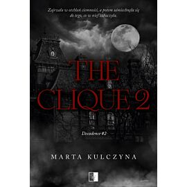 The Clique 2. Decadence. Tom 2