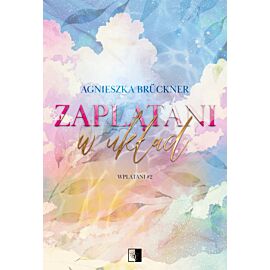 Zaplątani w układ. Seria Wplątani. Tom 2