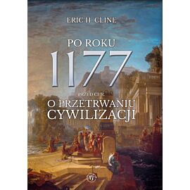 Po roku 1177 przed Chr. O przetrwaniu cywilizacji